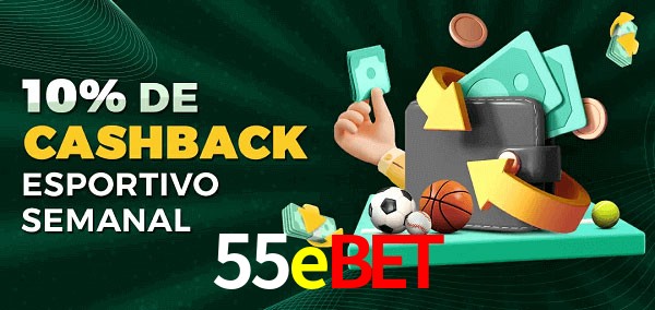 10% de bônus de cashback na 55ebet